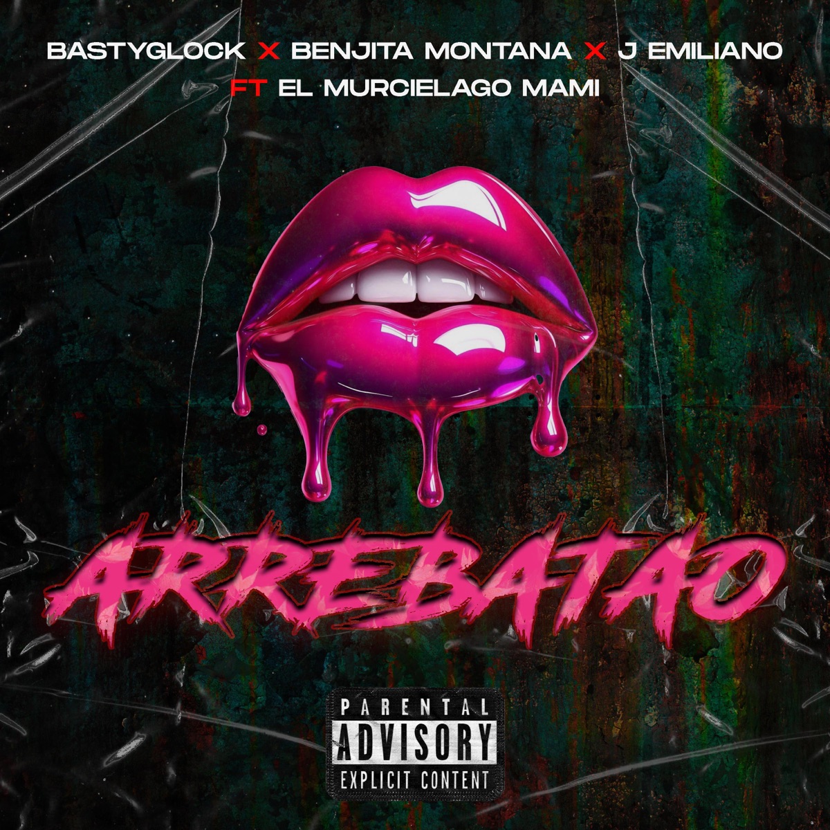 Arrebatao (feat. Benjita Montaña, J-Emiliano & El Murcielago) - Single by BastyGlock album cover