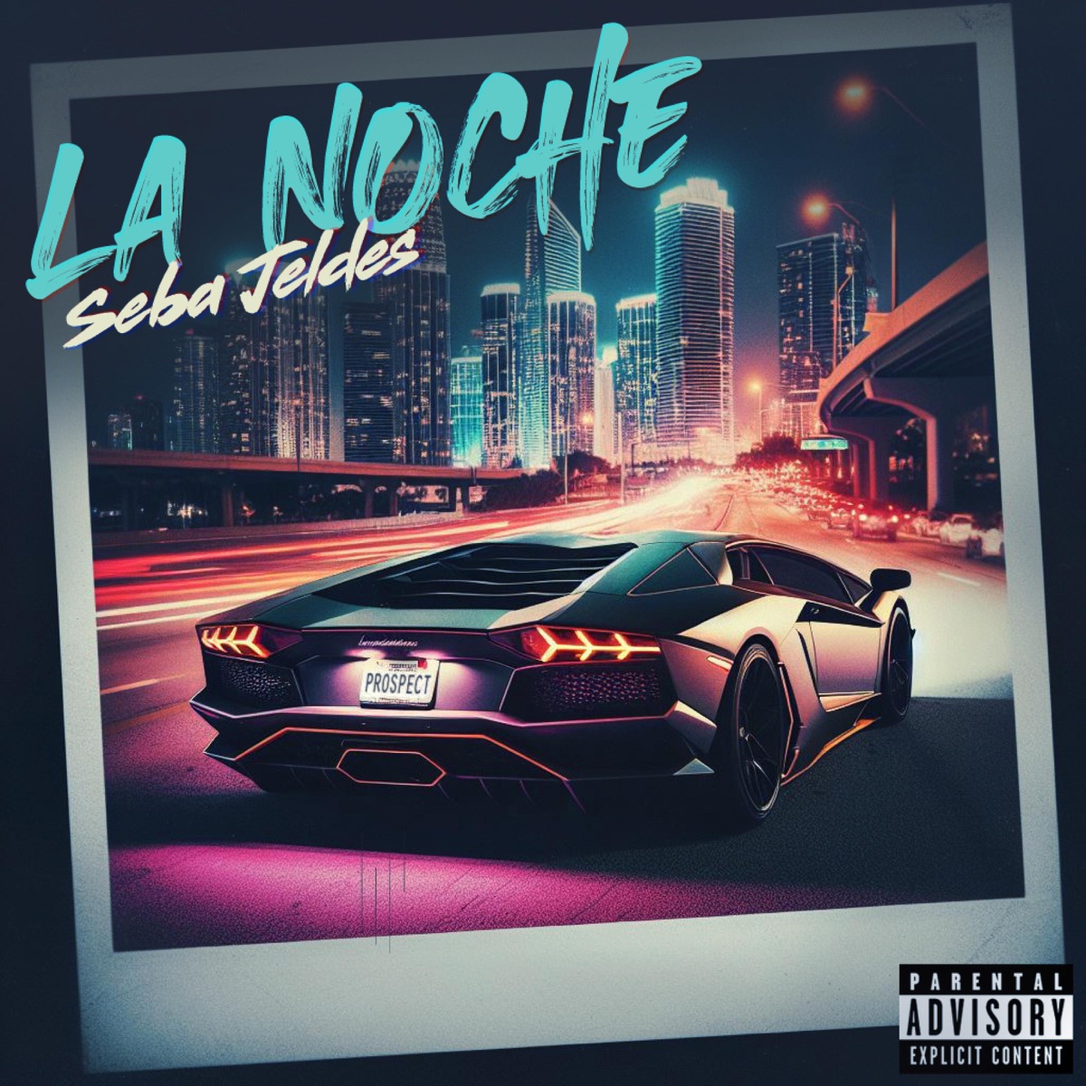 LA NOCHE - Single by Seba Jeldes album cover