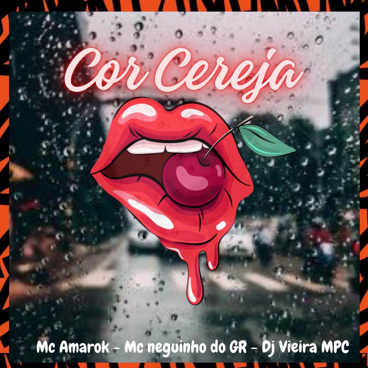 Cor Cereja - Single by Mc neguinho do gr, TLZ & Mc Amarok SP album cover