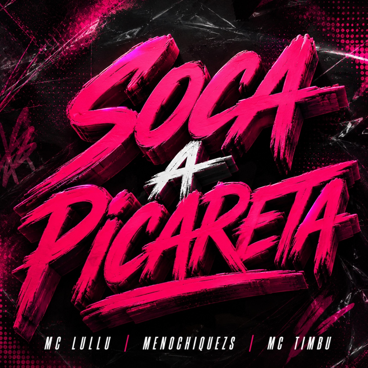 Soca a Picareta - Single by Mc Lullu & MC Timbu album cover