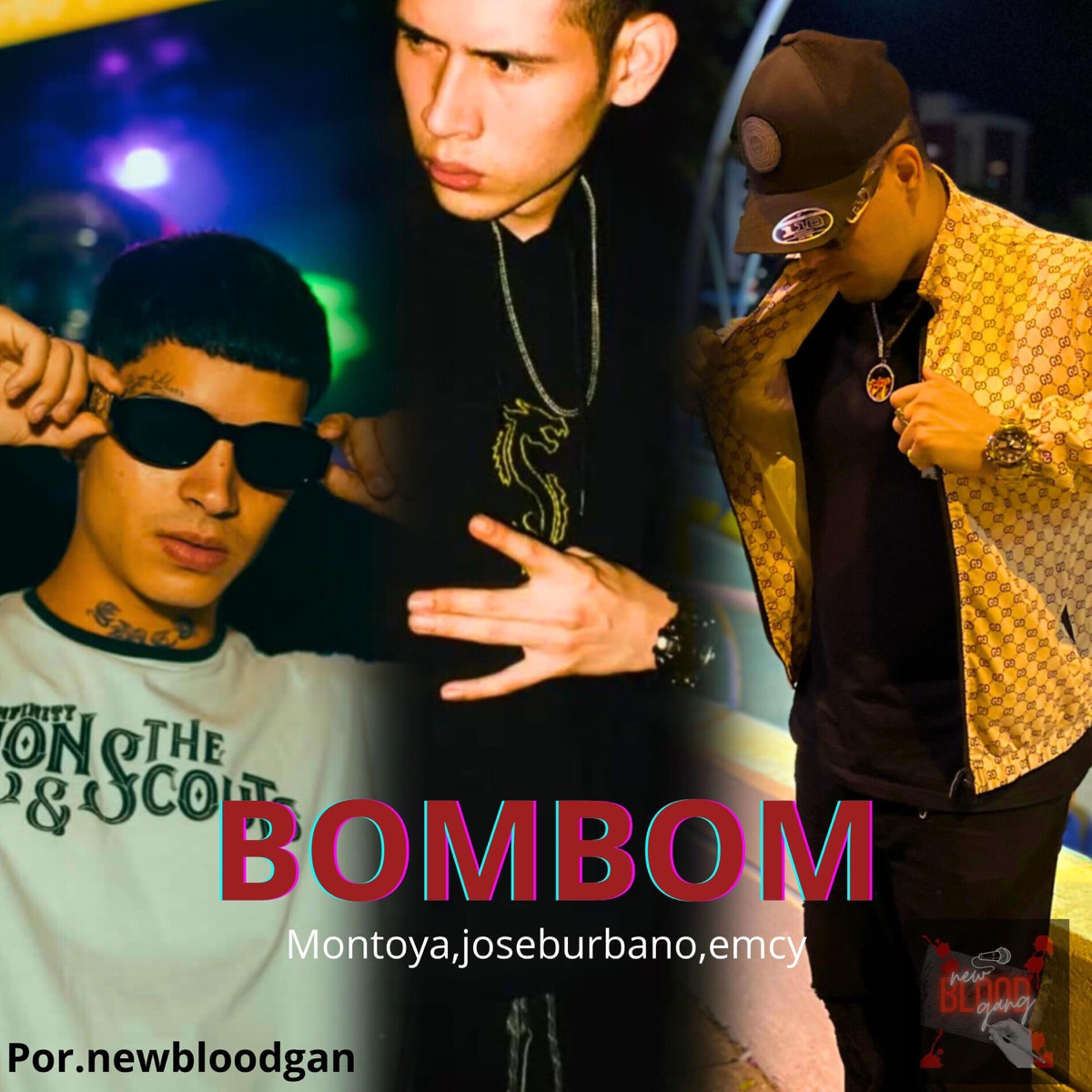 BOMBON (feat. josé burbano & emcy) - Single by NEW BLOOD GANG album cover
