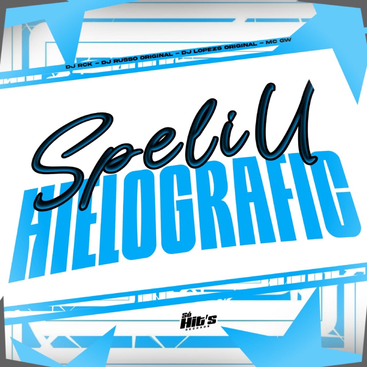 Speliu Helografic - Single by DJ RCK, DJ RUSSO ORIGINAL, DJ LOPESZ ORIGINAL & Mc Gw album cover