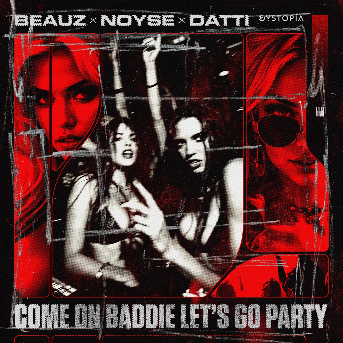 Come On Baddie Let's Go Party - Single by BEAUZ, NOYSE & Datti album cover