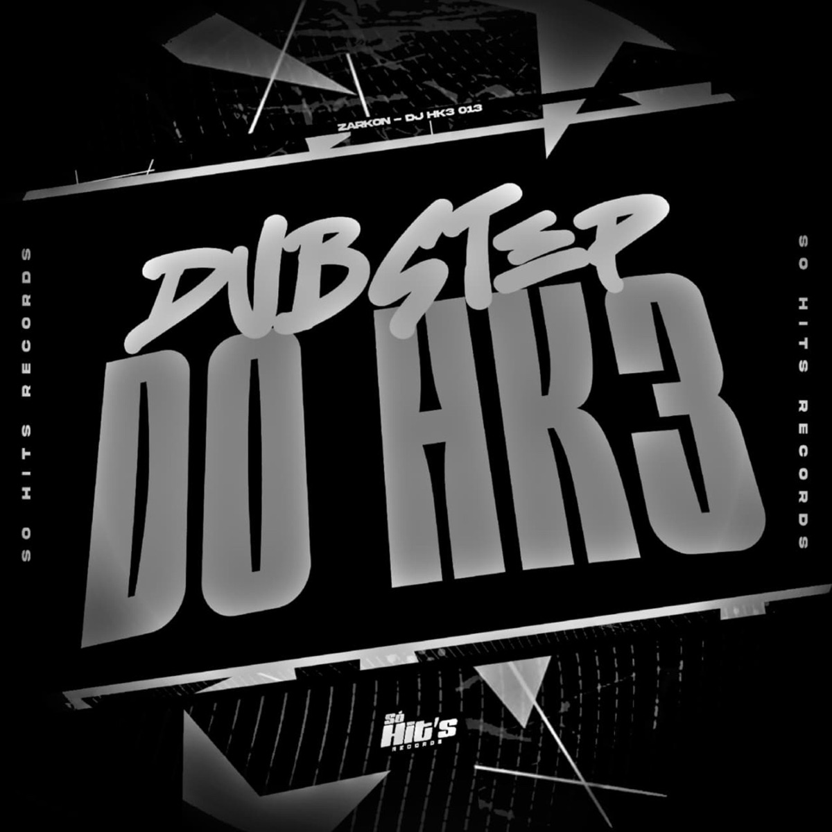 Dub Step do Hk3 - Single by DJ HK3 013 & Zarkon album cover