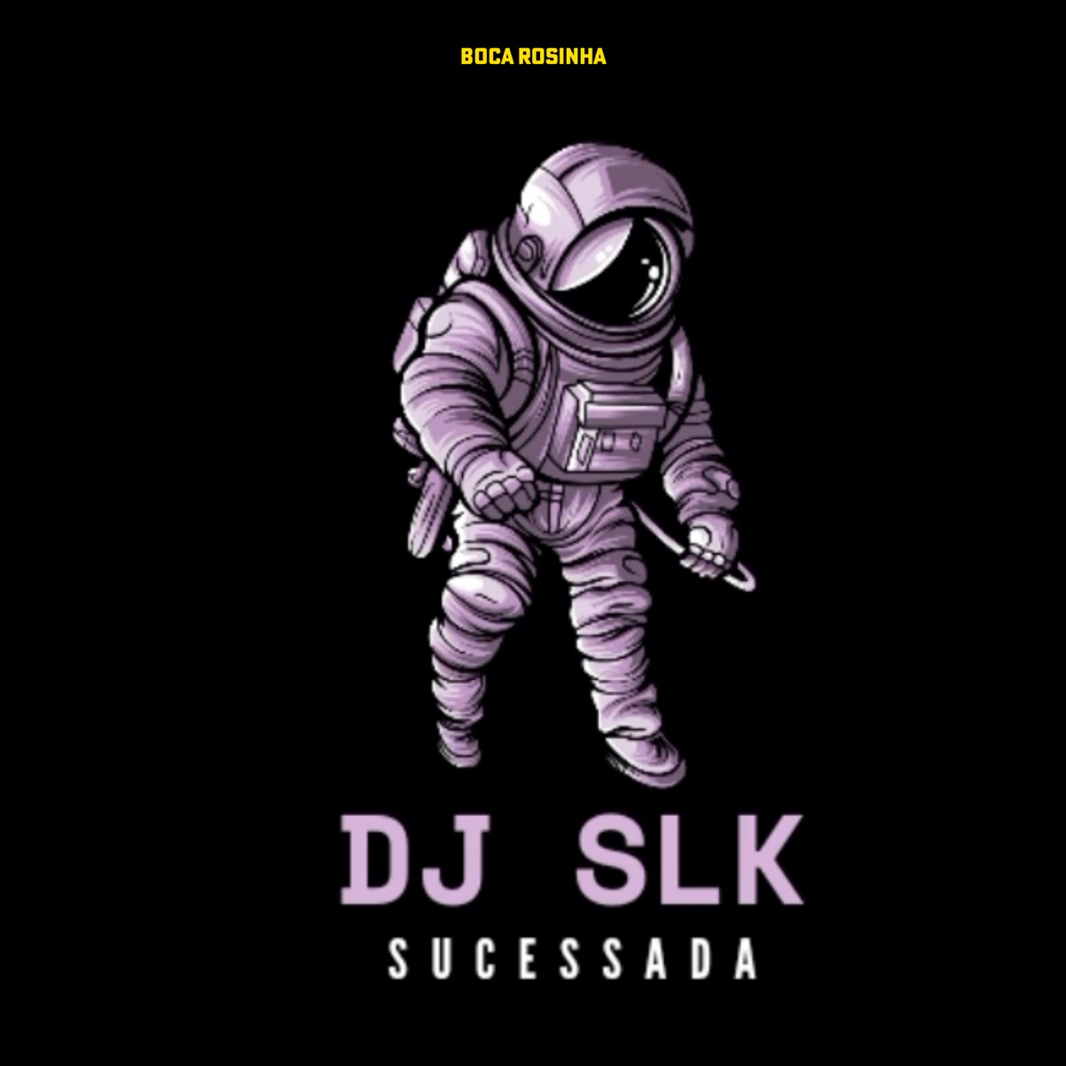 Boca Rosinha - Single by Dj Slk Sucessada album cover