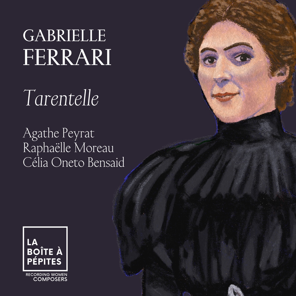 Gabrielle Ferrari: Tarentelle, Op. 49 - Single by Agathe Peyrat, Raphaëlle Moreau & Célia Oneto Bensaid album cover