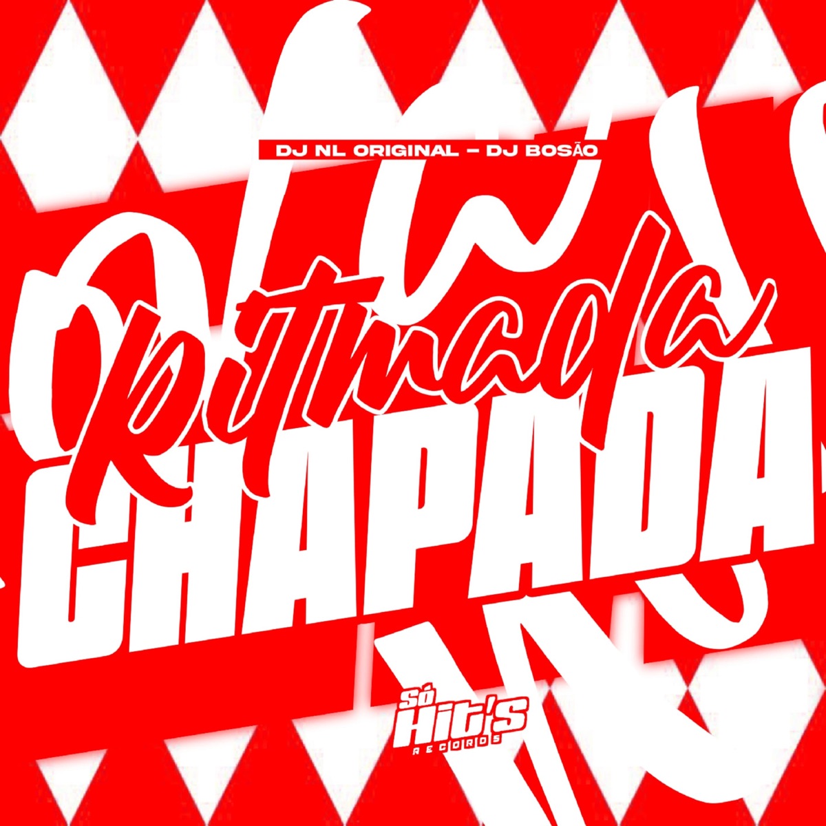 Ritmada Chapada - Single by DJ NL ORIGINAL & DJ BOSÃO album cover