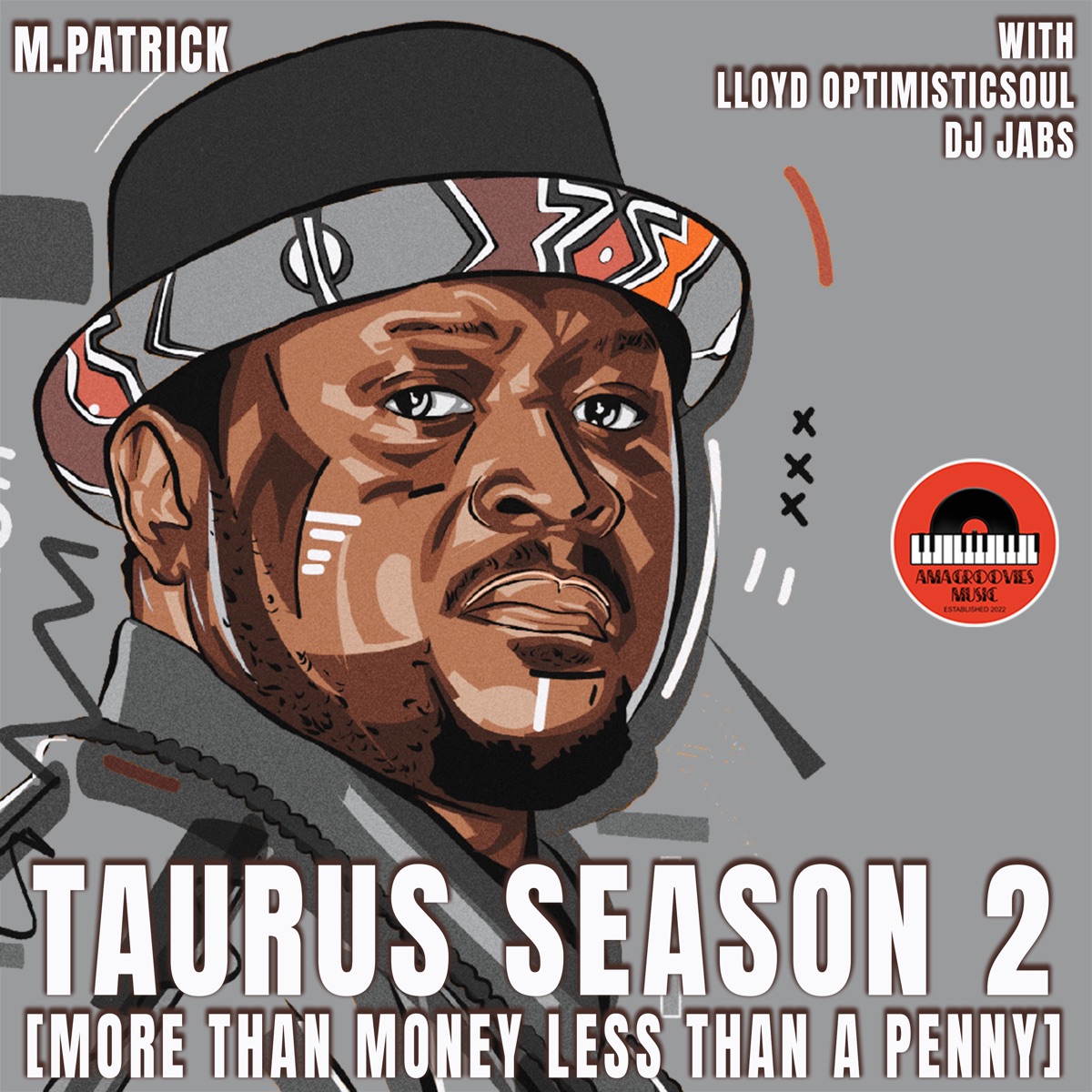 Taurus Season 2 (More Than Money Less Than a Penny) by M.Patrick, Dj Jabs & Lloyd OptimisticSoul album cover
