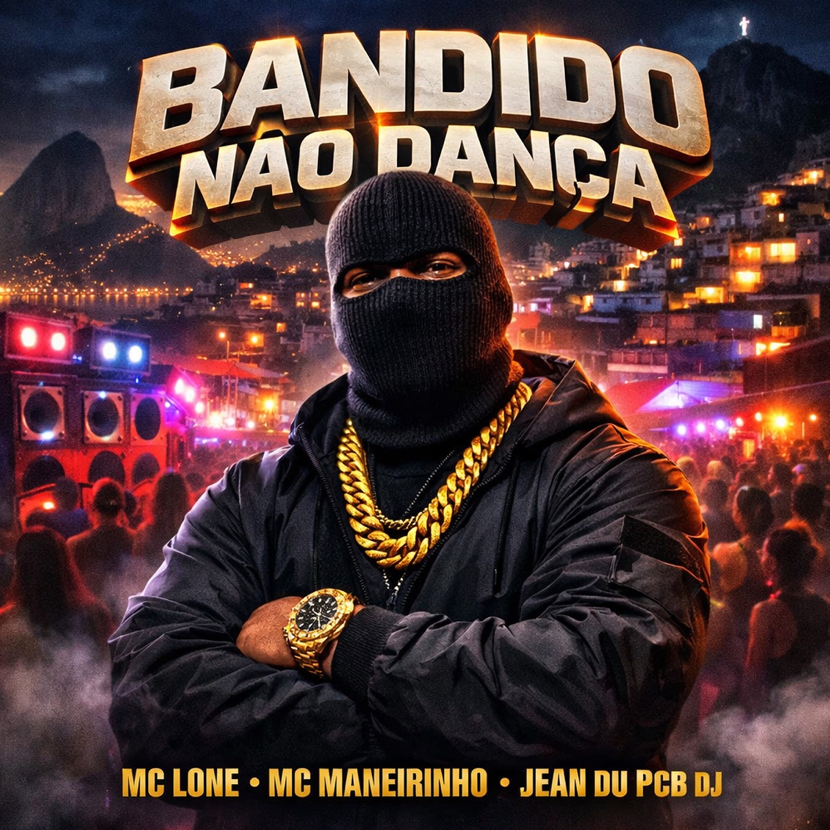 Bandido Não Dança - Single by MC LONE, MC Maneirinho & Jean du PCB DJ album cover