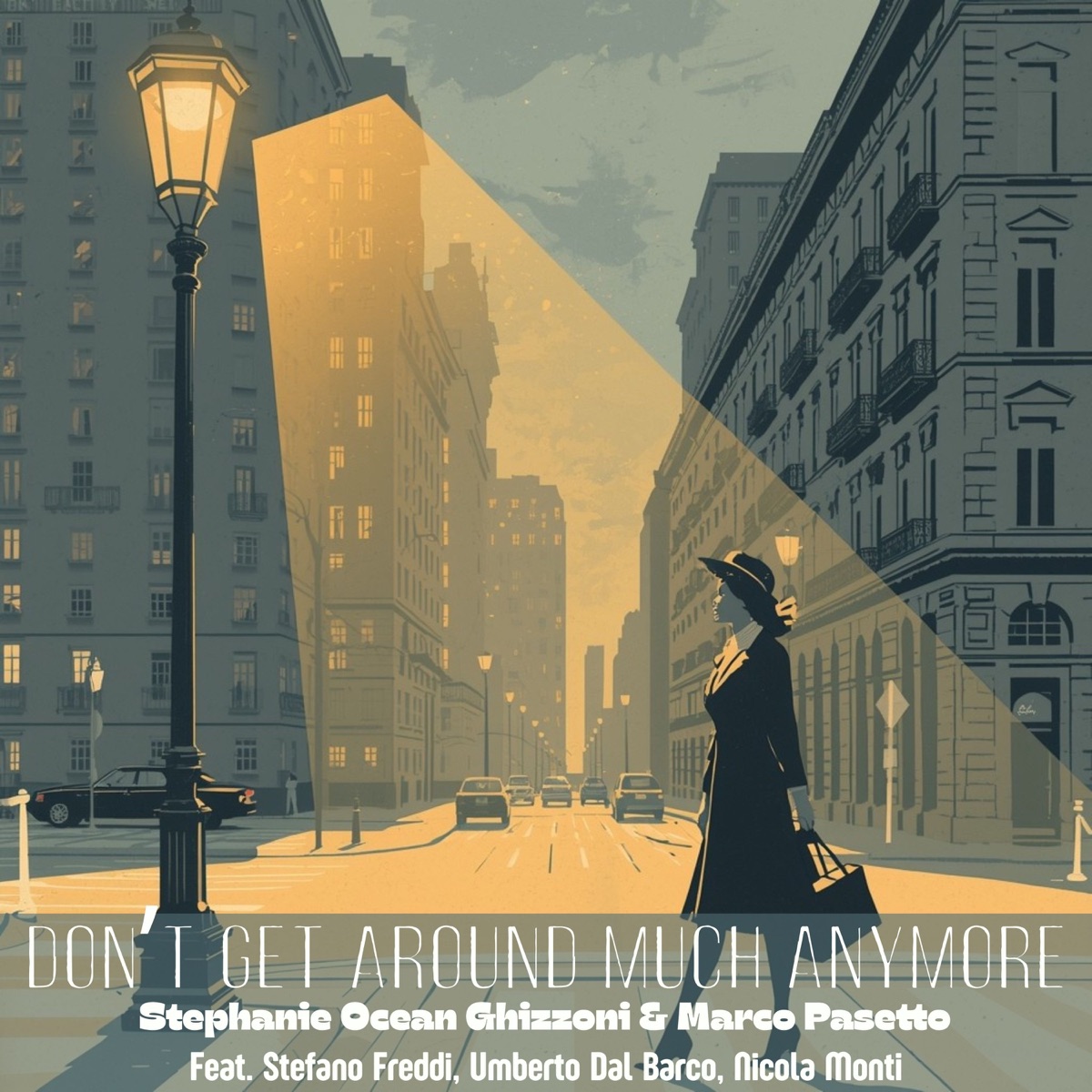 Don't Get Around Much Anymore (feat. Stefano Freddi, Umberto Dal Barco & Nicola Monti) - Single by Stephanie Ocean Ghizzoni & Marco Pasetto album cover
