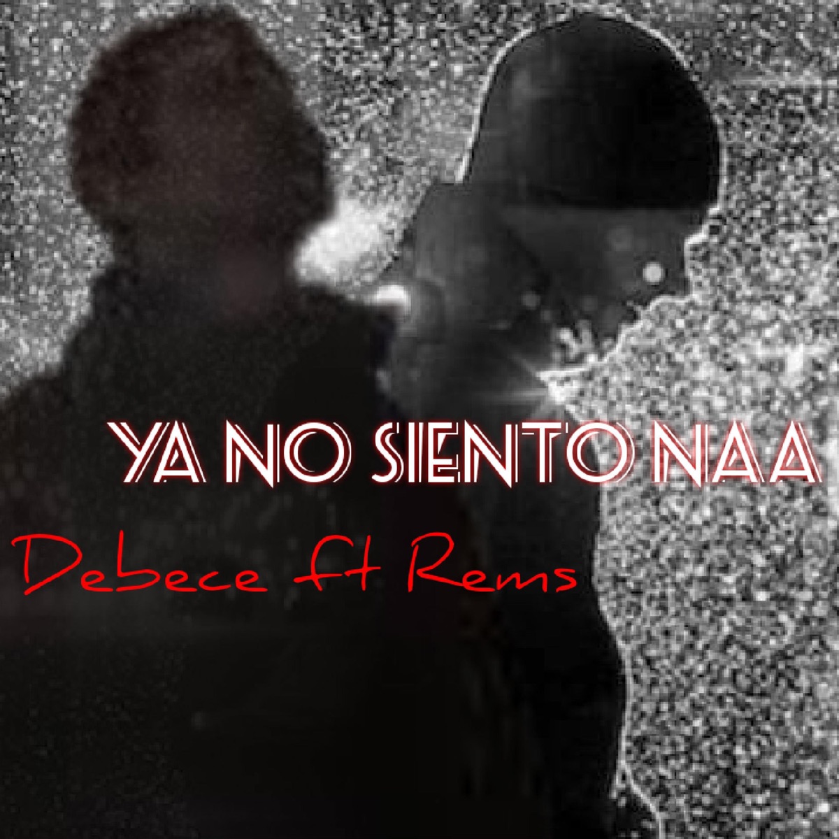 Ya no siento Naa (feat. Debece) - Single by RemsNSNayoo5producciones album cover