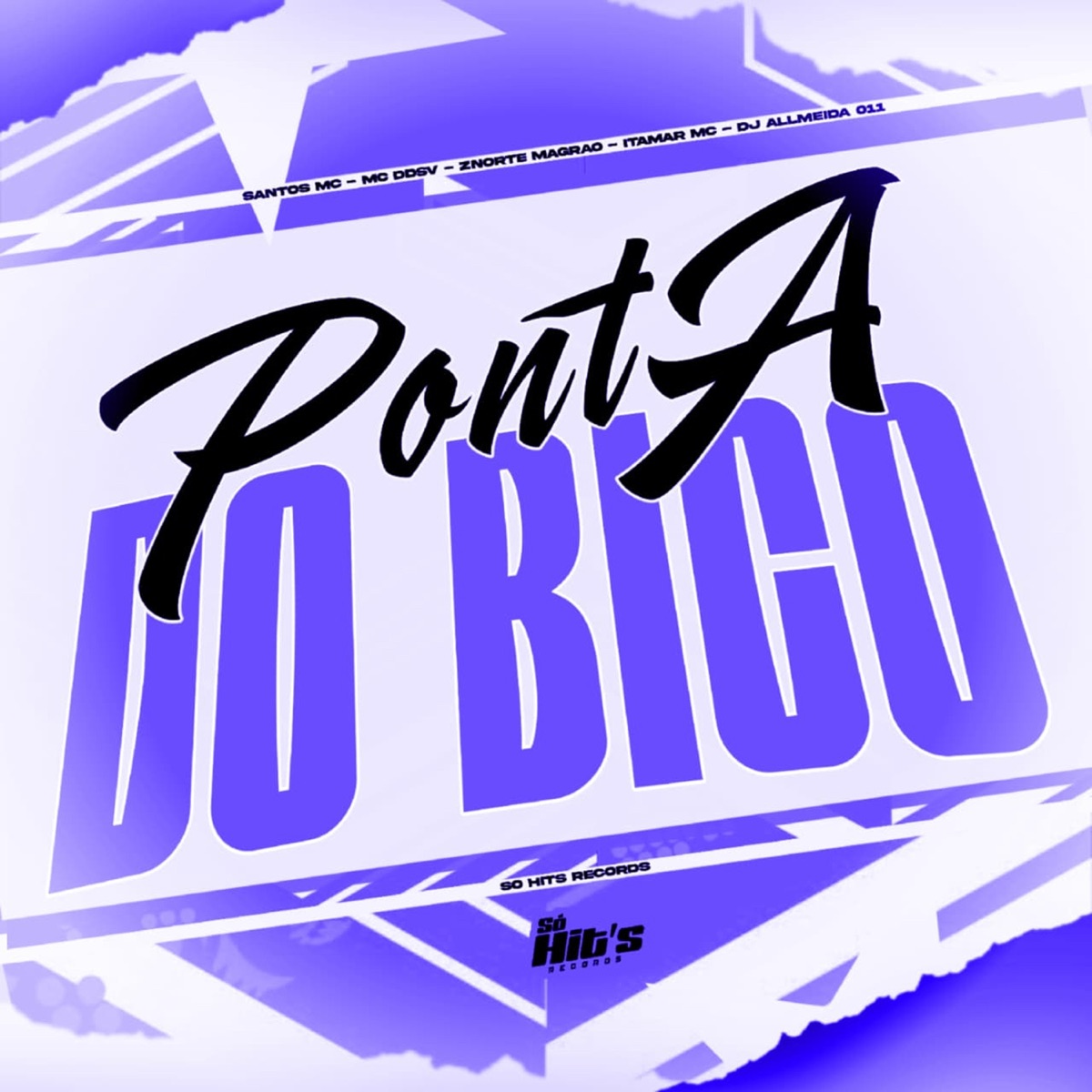 Ponta do Bico (feat. ZNORTE MAGRÃO) - Single by DJ ALLMEIDA 011, Itamar Mc, Santos MC & MC Ddsv album cover