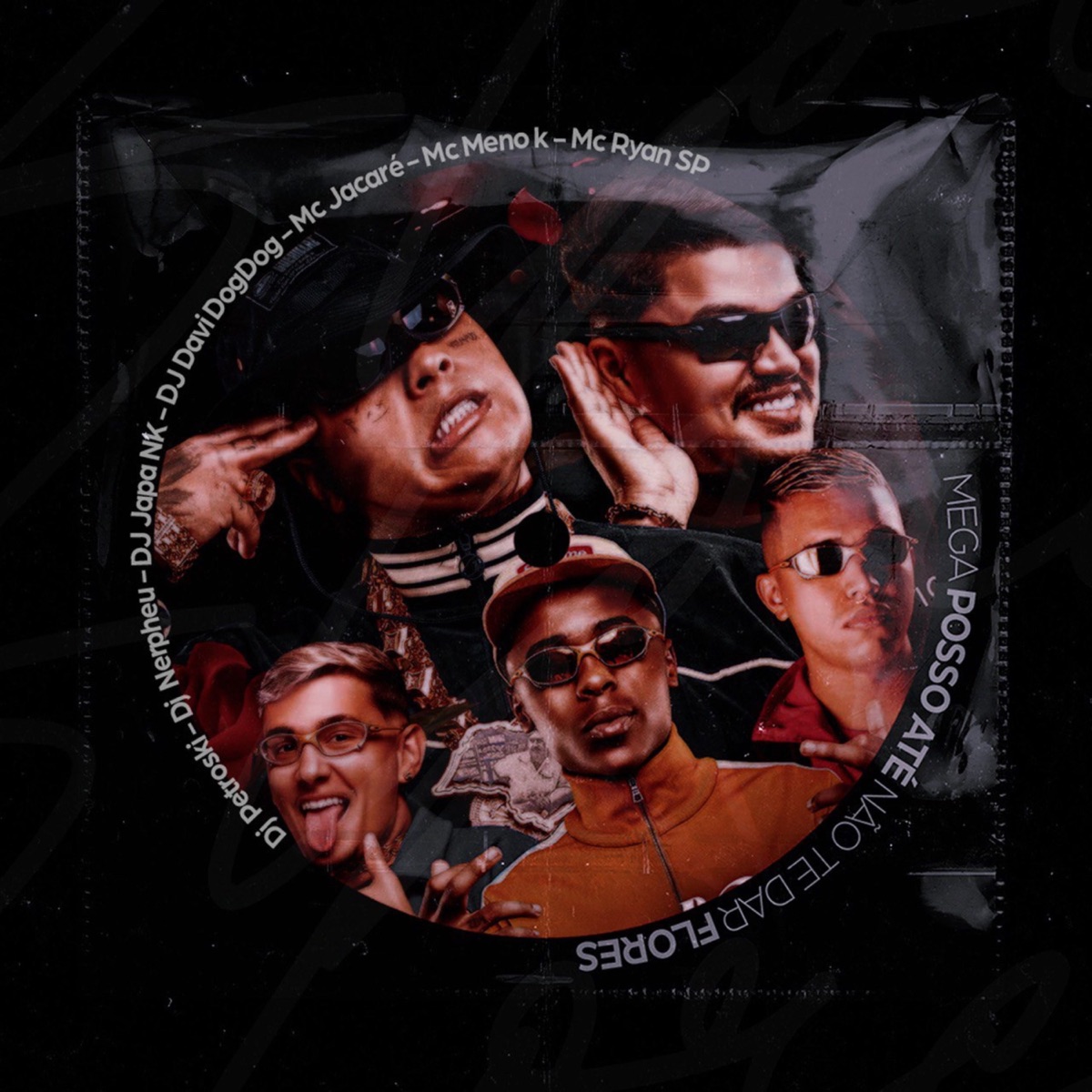 Mega Posso Até Não Te Dar Flores (feat. Mc Jacaré, MC Ryan SP & DJ DAVI DOGDOG) - Single by DJ Petroski, DJ Nerpheu, DJ Japa NK & MC Meno K album cover