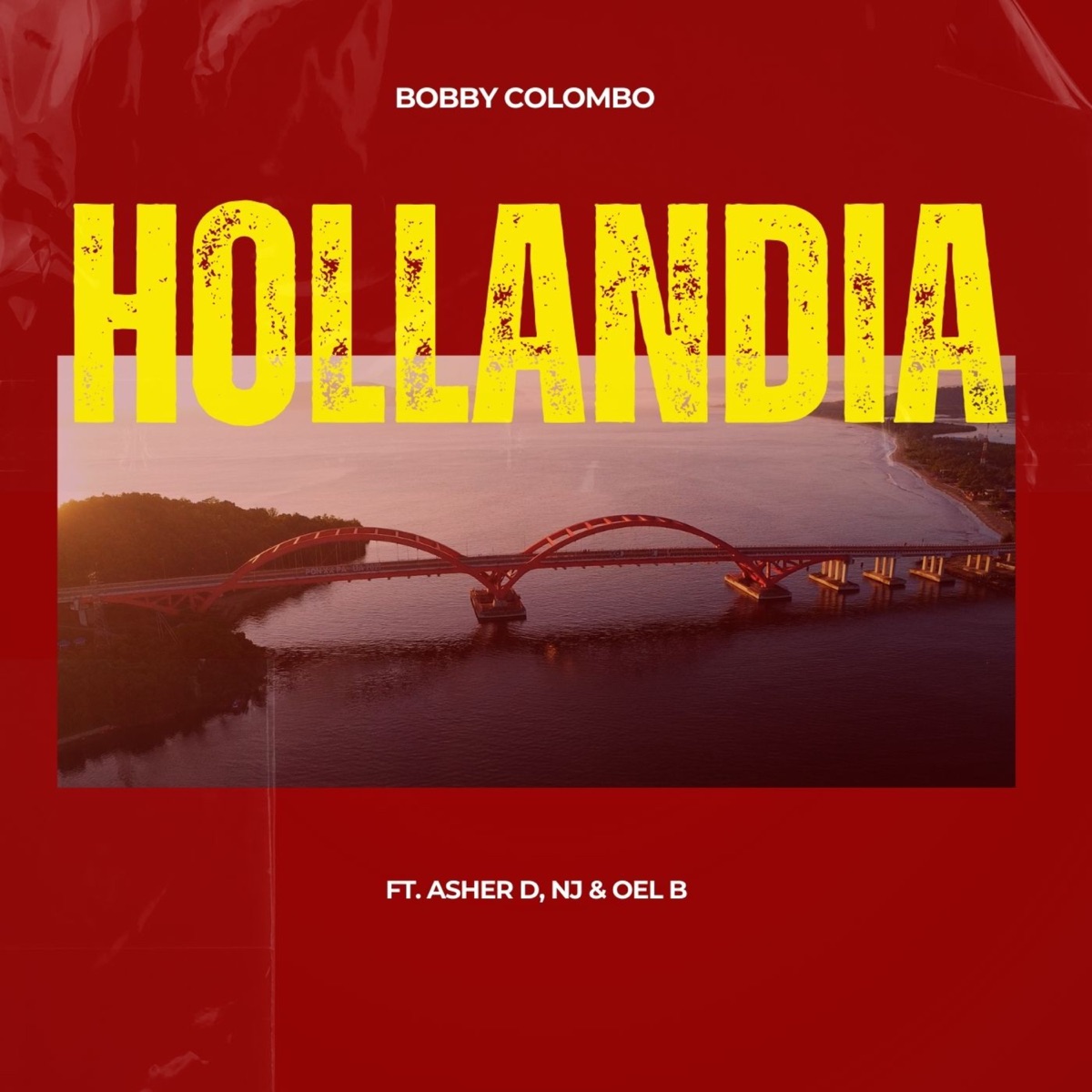 Hollandia (feat. Asher D, NJ & OEL B) - Single by Bobby Colombo album cover