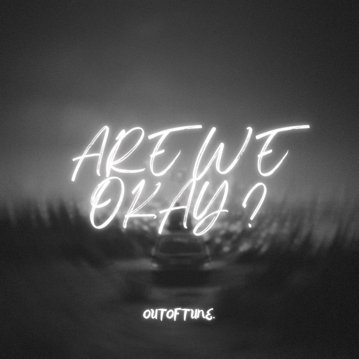Are we okay ? - Single by OutofTune album cover