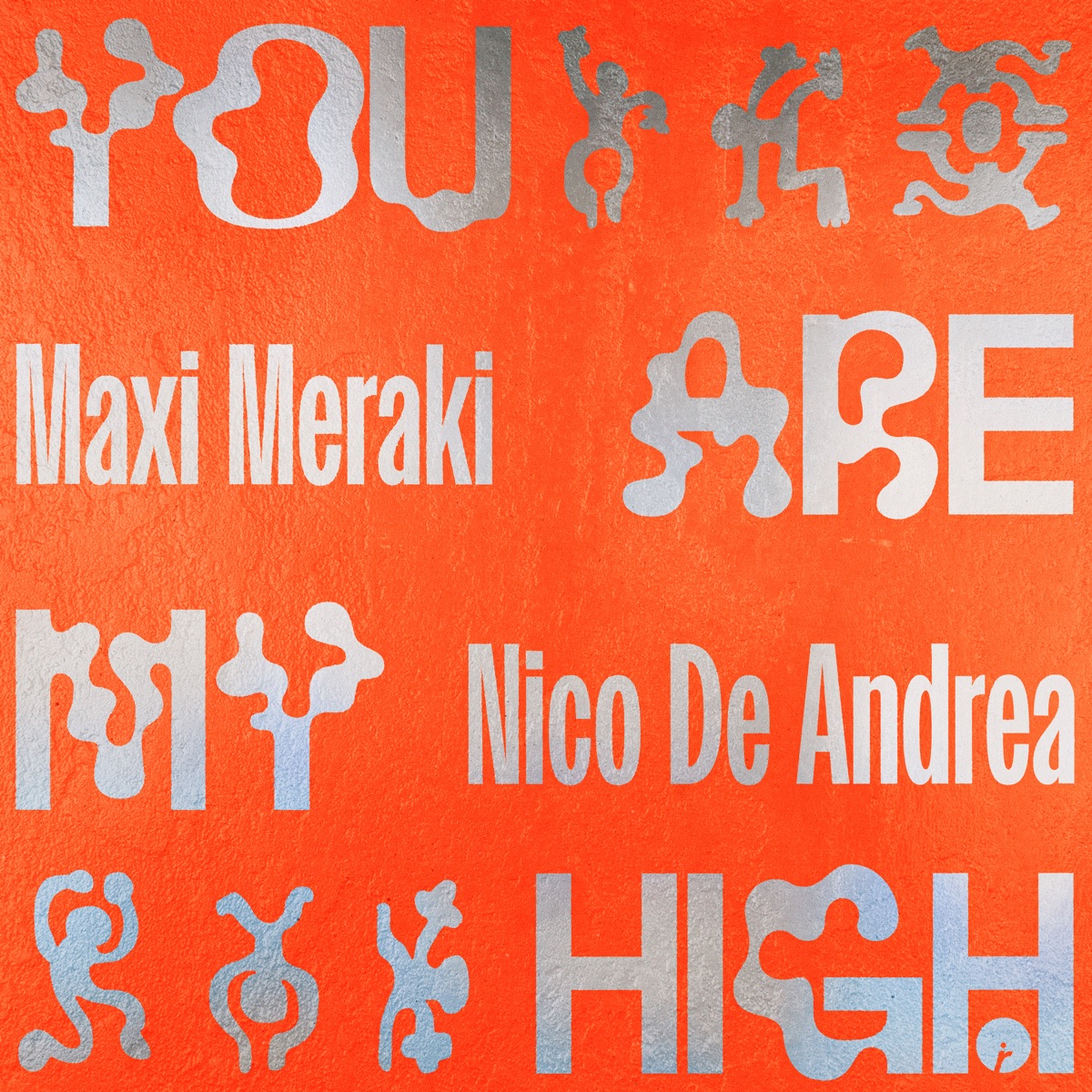 You Are My High - Single by MAXI MERAKI & Nico de Andrea album cover