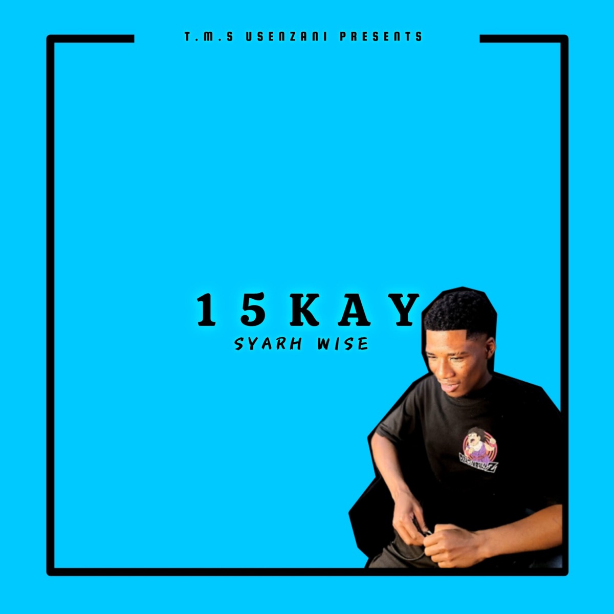 15 Kay - Single by Syarh Wise album cover