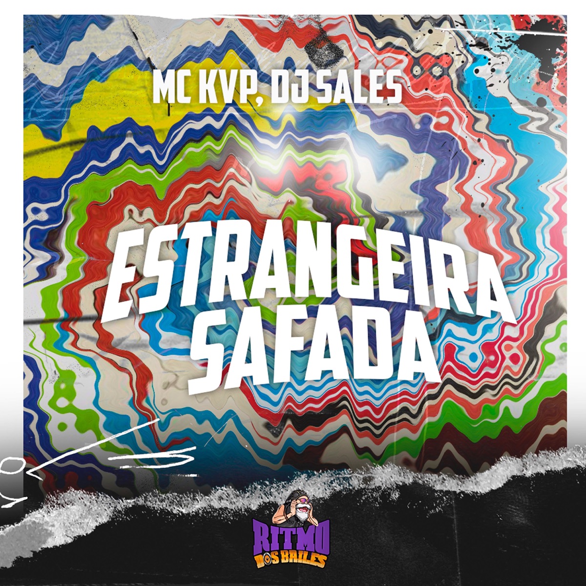 Estrangeira Safada - Single by DJ Sales & MC KVP album cover