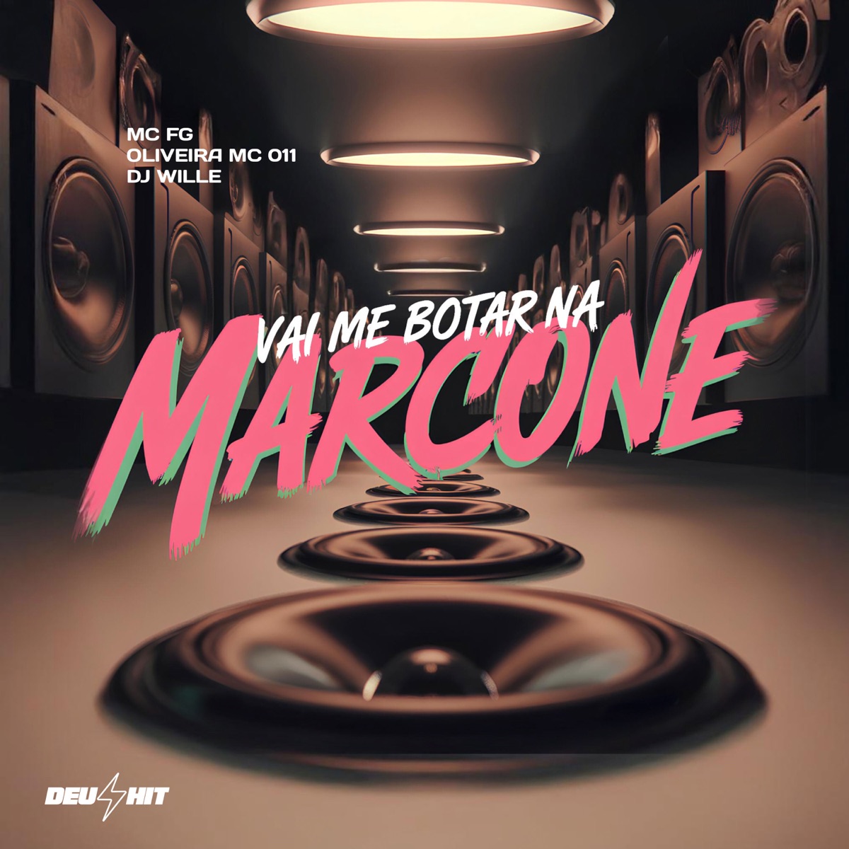 Vai Me Botar na Marcone - Single by DJ Wille, MC FG & Oliveira Mc 011 album cover