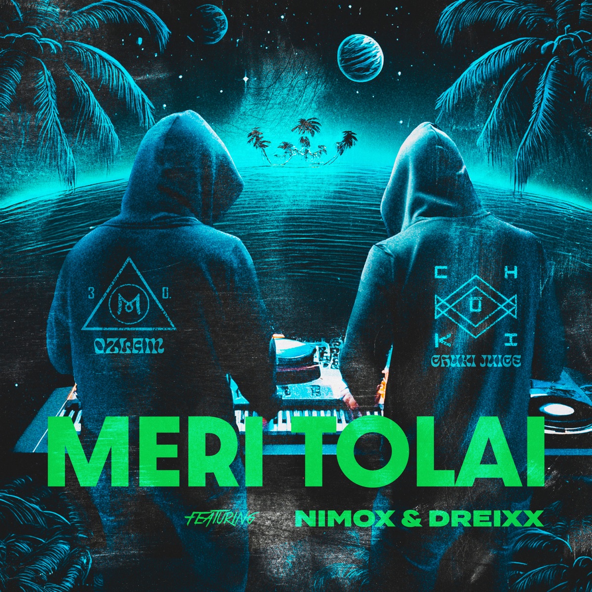 Meri Tolai (feat. DREIXX & Nimox) - Single by Ozlam & Chuki Juice album cover