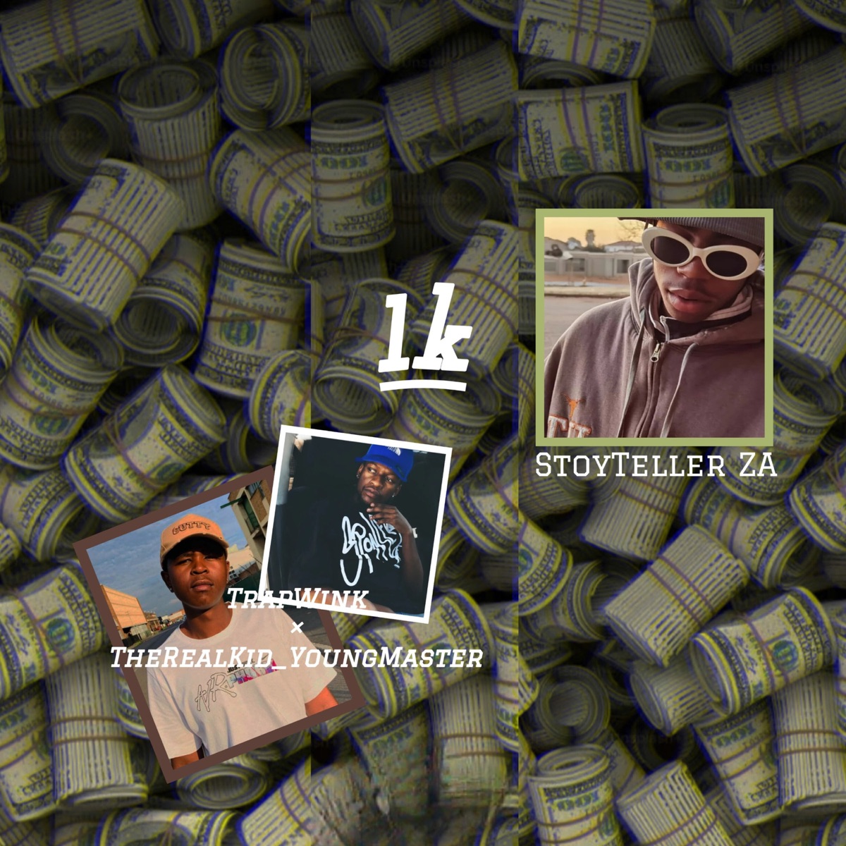1K (feat. TrapWink & TheRealKid_YoungMaster) - Single by StoryTeller ZA album cover