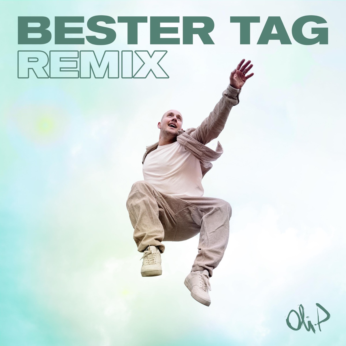 Bester Tag (Vantero Remix) - Single by Oli.P album cover