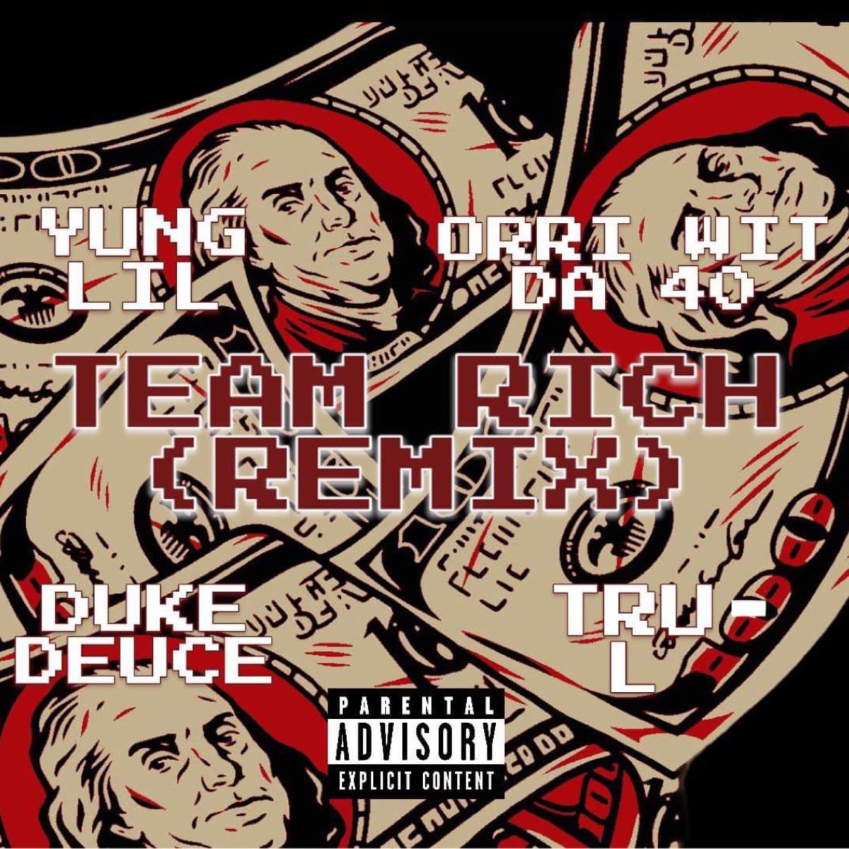 Team Rich (feat. Duke Deuce & Tru-L) [Remix] - Single by Yung Lil & Orri Wit Da 40 album cover