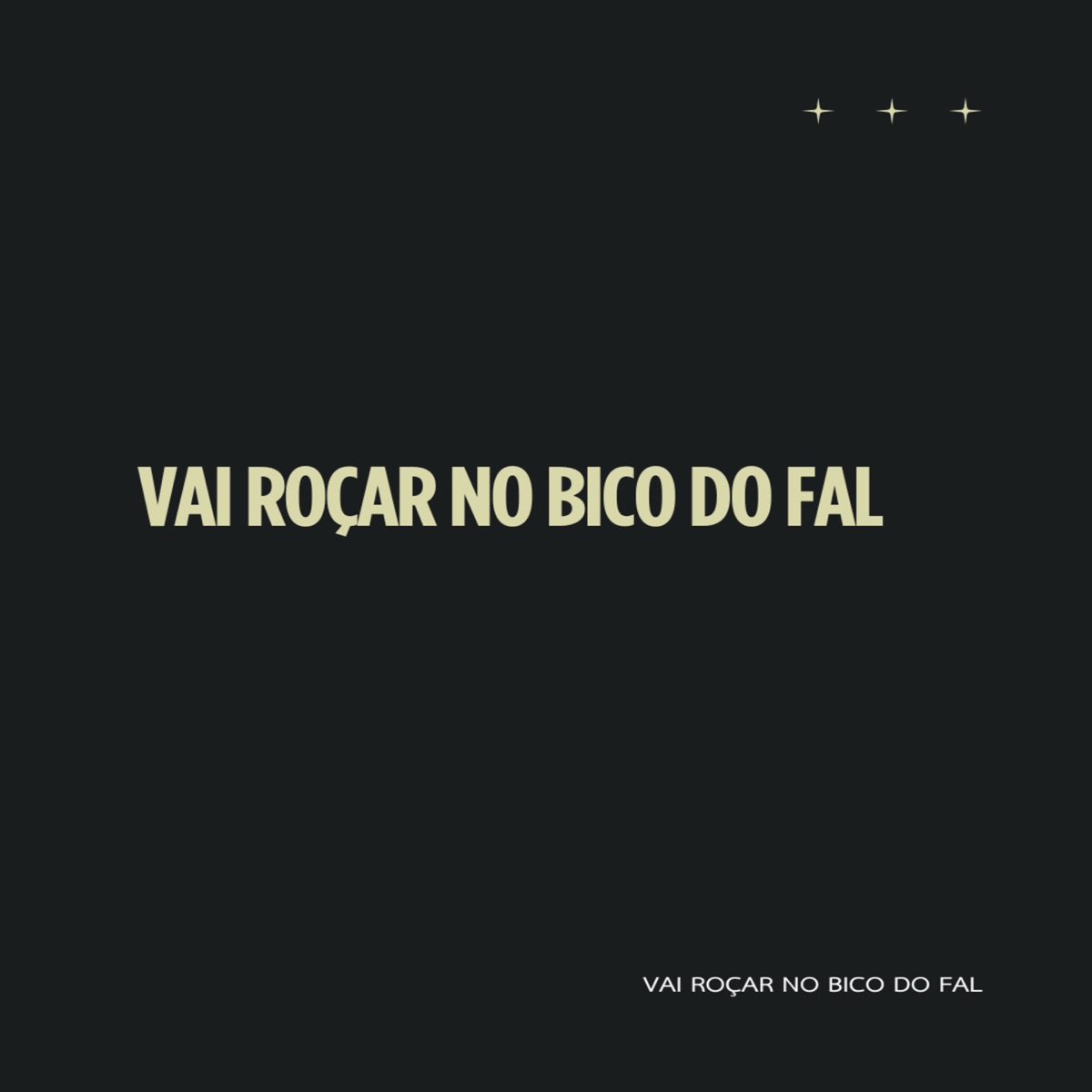 Vai Roçar no Bico do Fal - Single by Mc PK da Penha album cover