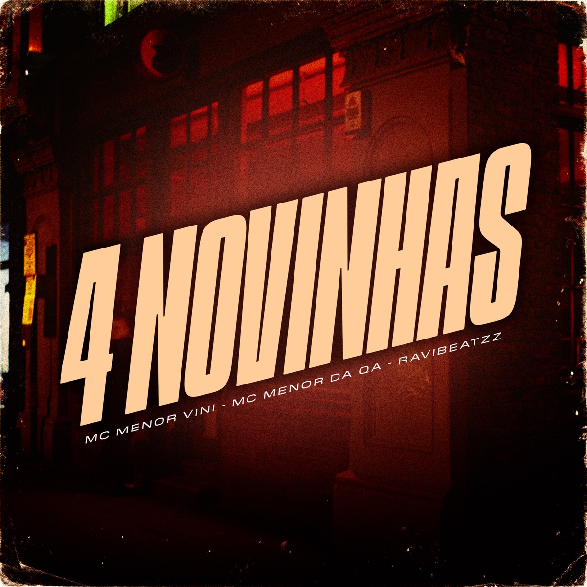 4 Novinhas - Single by Mc menor da qa, Mc Menor Vini & ravibeatzz album cover