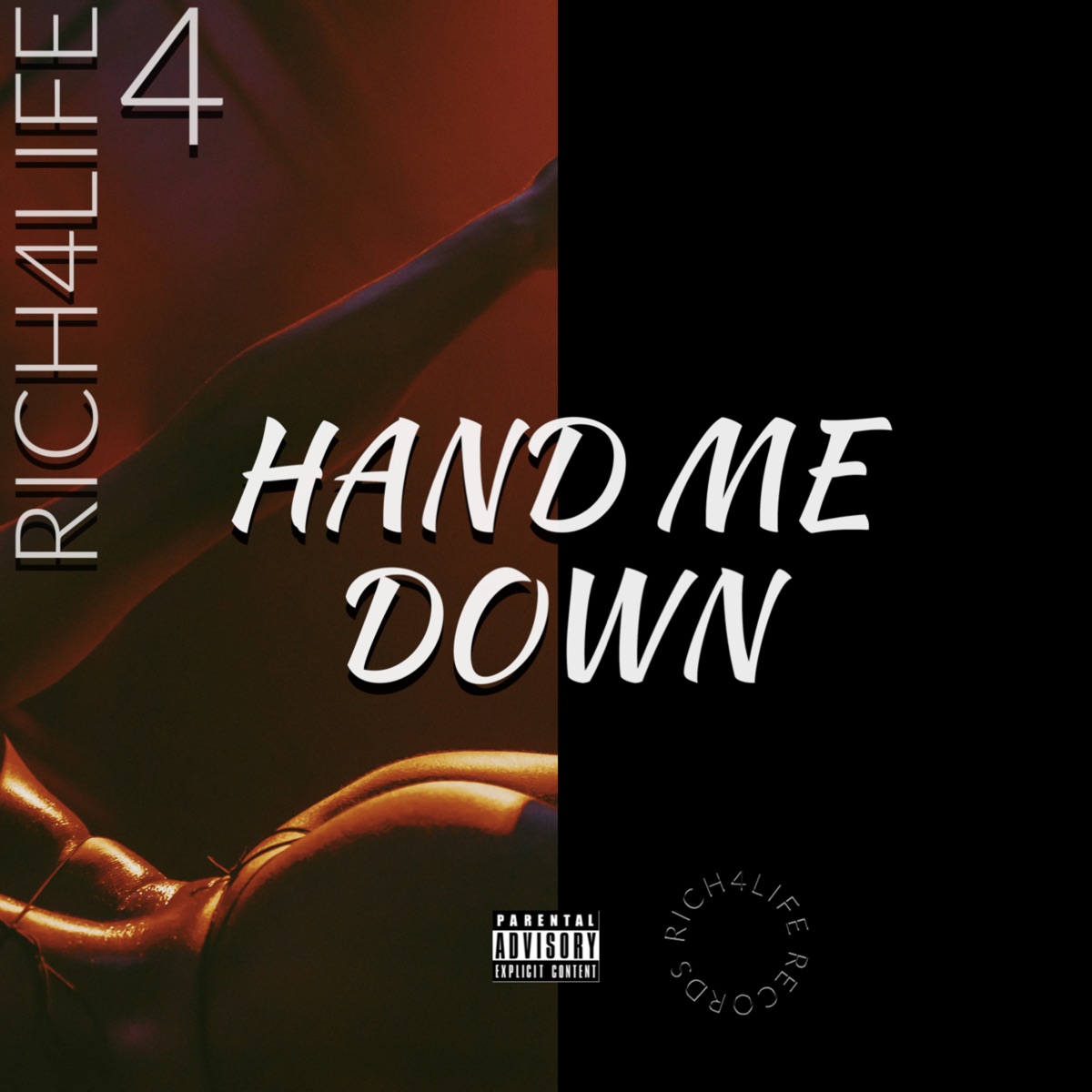 Hand Me Down - Single by Rich4Life 4 album cover
