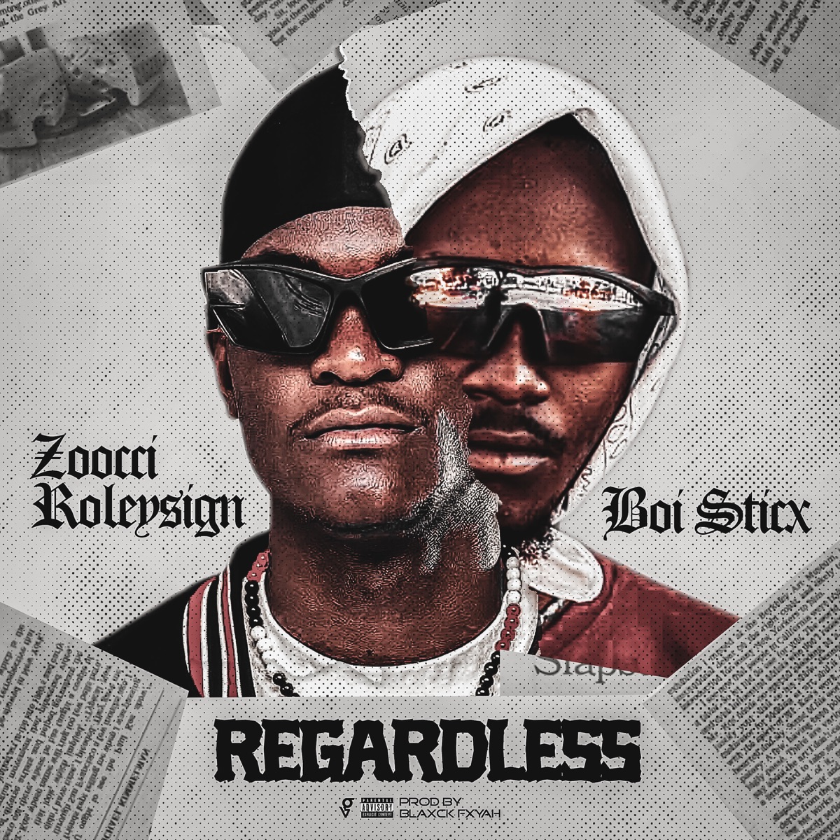 Regardless (feat. Boi Sticx) - Single by Zoocci Roleysign album cover