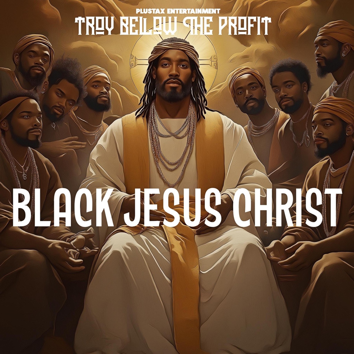 Black Jesus Christ - Single by Troy Bellow the Profit album cover