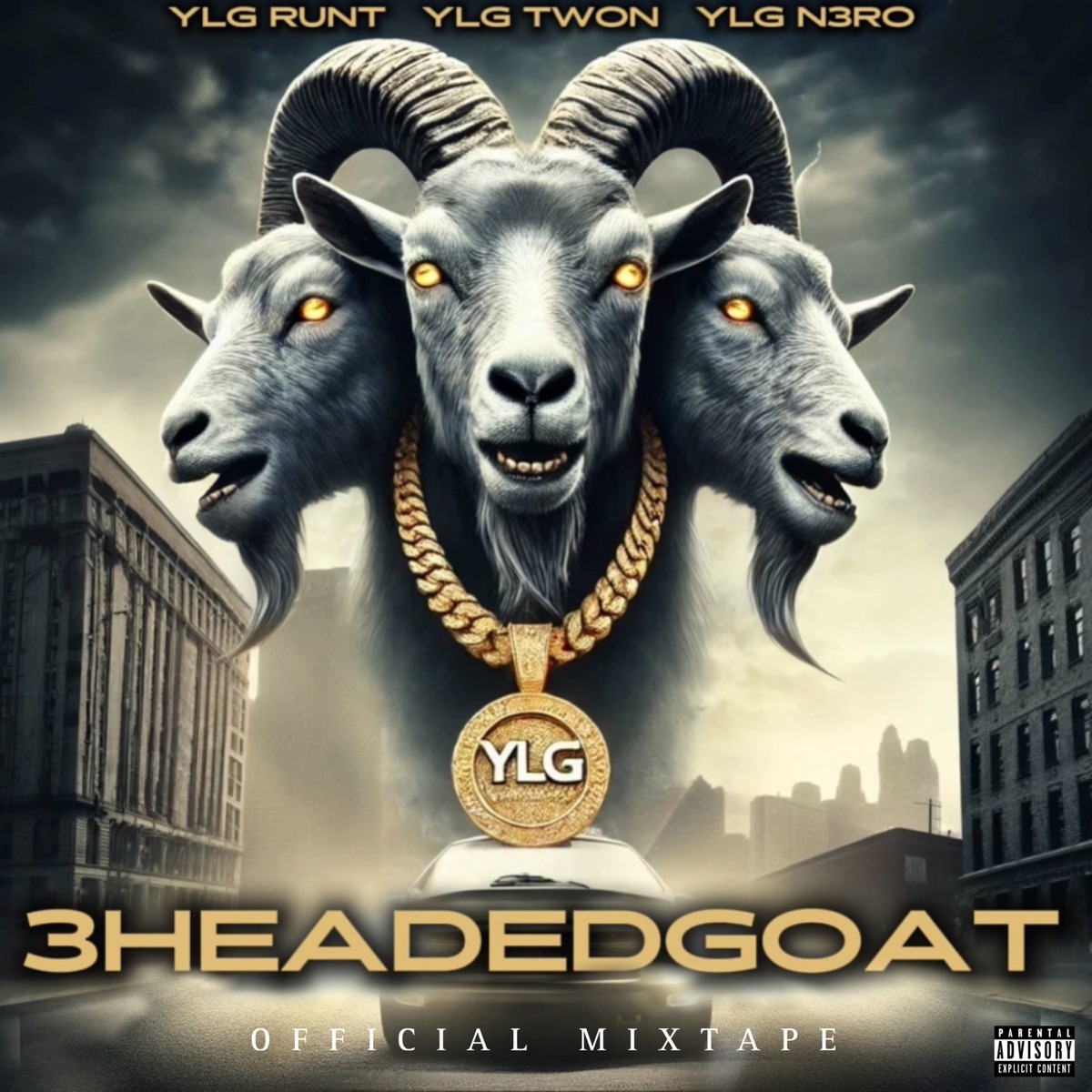 3 Headed Goat - EP by YLG TWON, YLG N3RO & YLG RUNT album cover