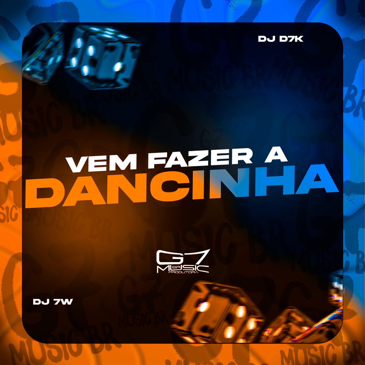 Vem Fazer a Dancinha (feat. dj evillkiss) - Single by DJ 7W & DJ D7K album cover