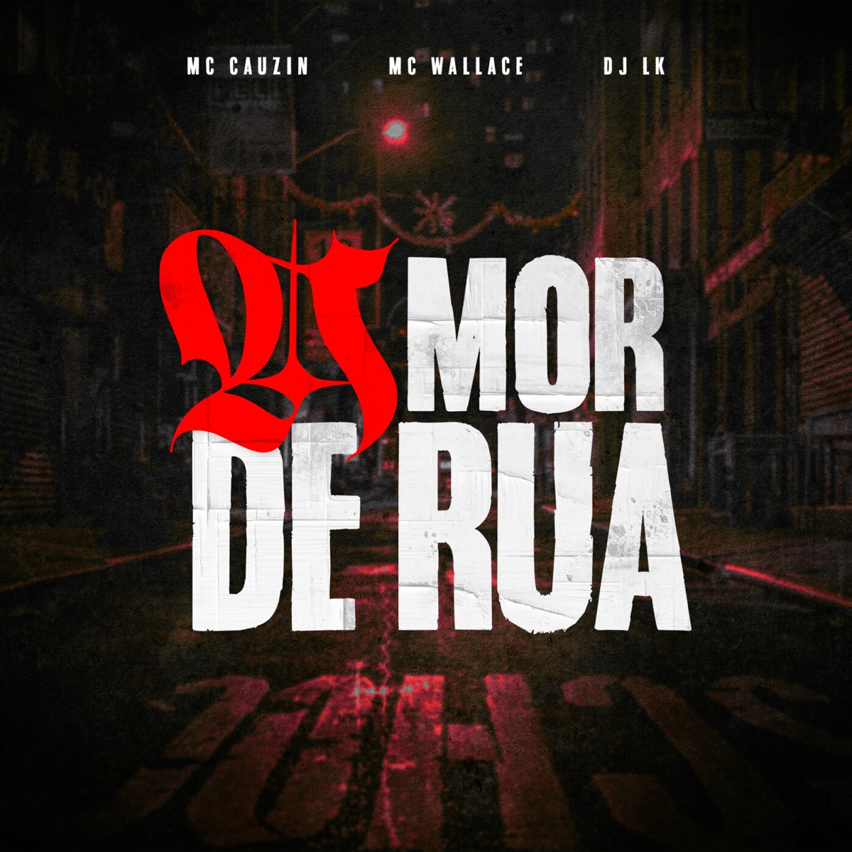 Amor De Rua - Single by Mc Wallace, Dj Lk & MC Cauzin album cover