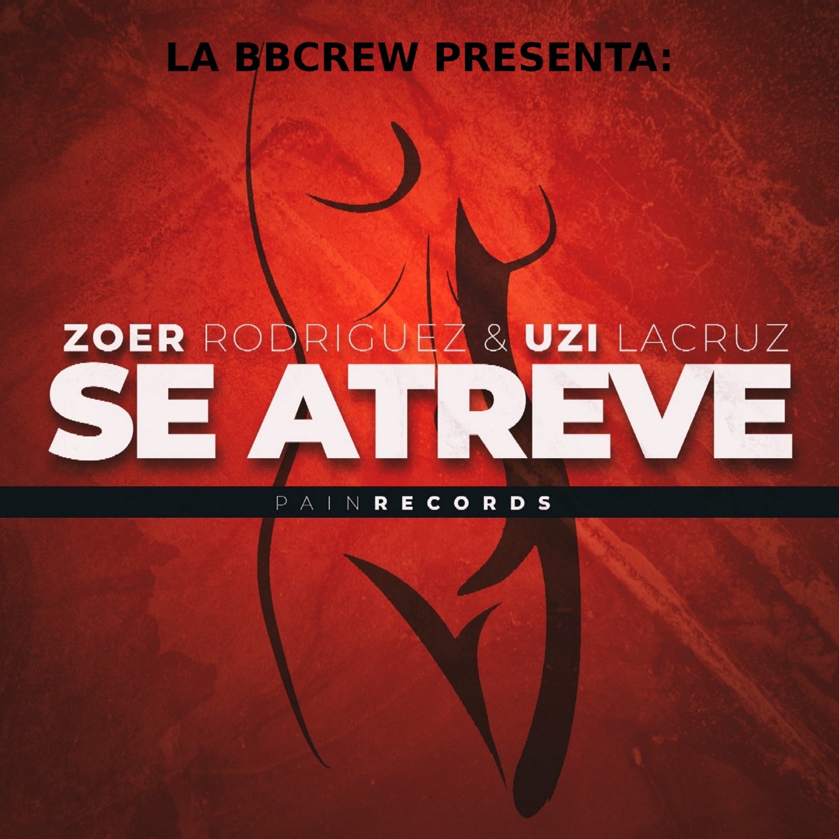 Se Atreve - Single by Zoer Rodríguez, Uzi Lacruz & LA BBCREW album cover