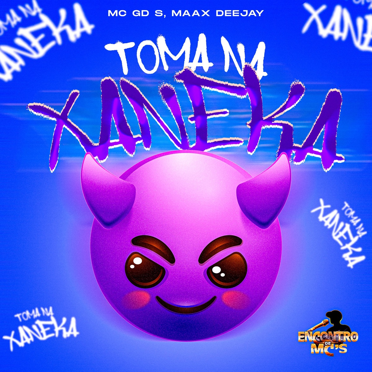 Toma na Xaneka - Single by MC G DS & Maax Deejay album cover