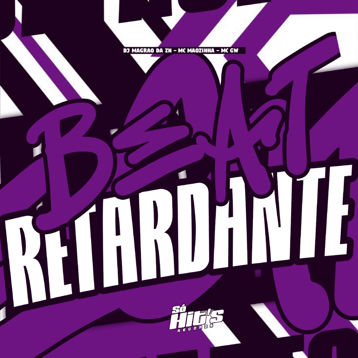 Beat Retardante - Single by DJ MAGRAO DA ZN, Mc Maozinha & Mc Gw album cover