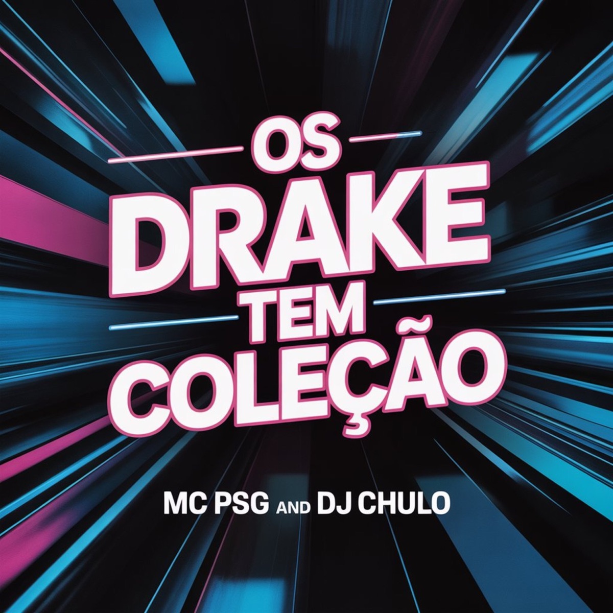 Os Drake tem coleção - Single by Mc PSG & Dj Chulo album cover