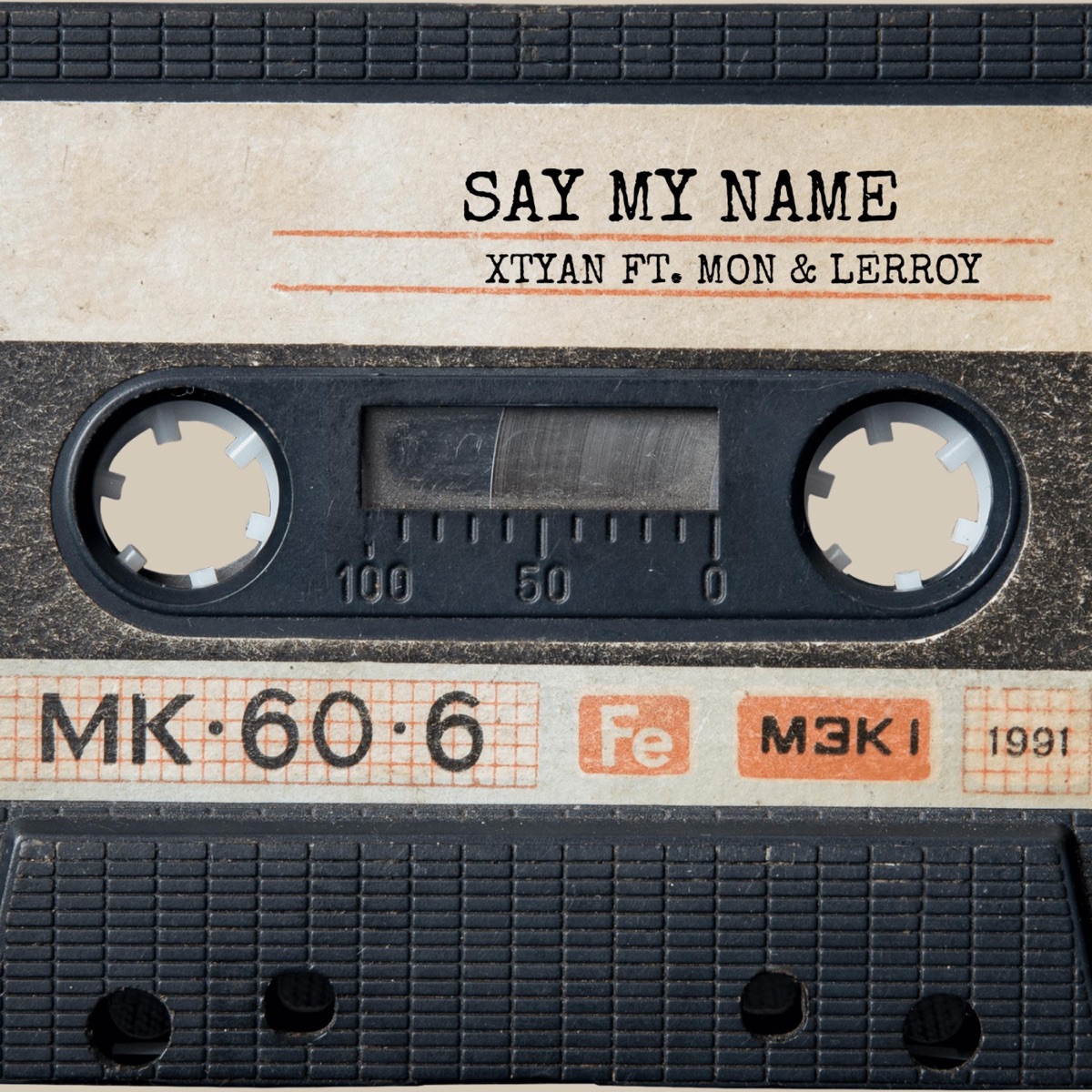 Say My Name (feat. Mon & Leeroy) - Single by Xtyan album cover