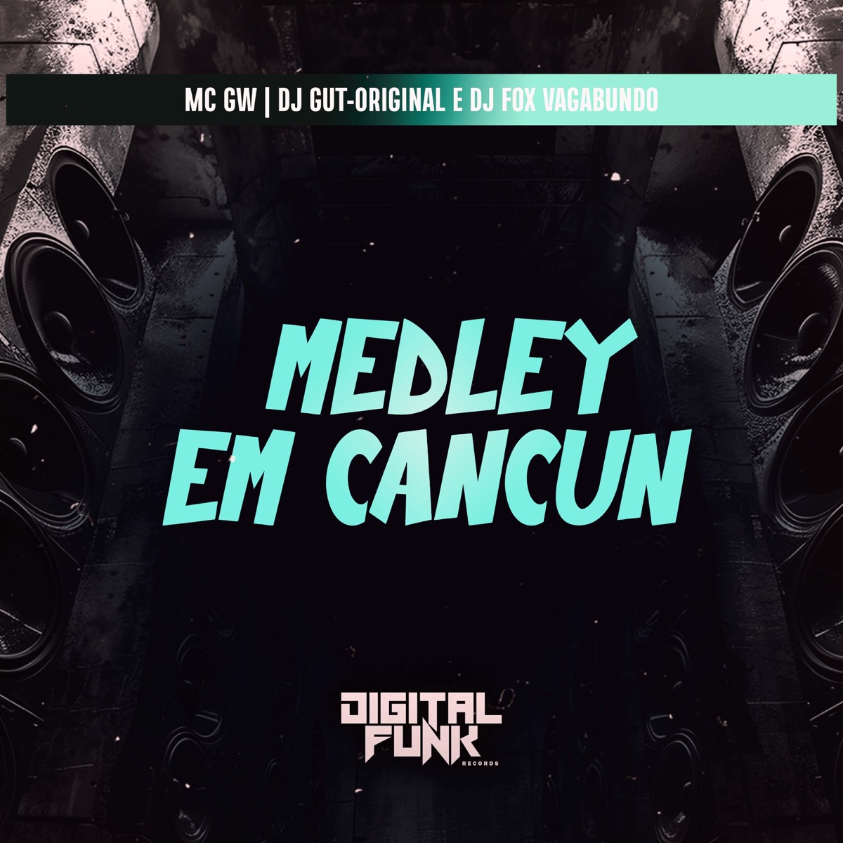 Medley em Cancun - Single by Dj Fox Vagabundo, DJ GUT-ORIGINAL & MC GW album cover