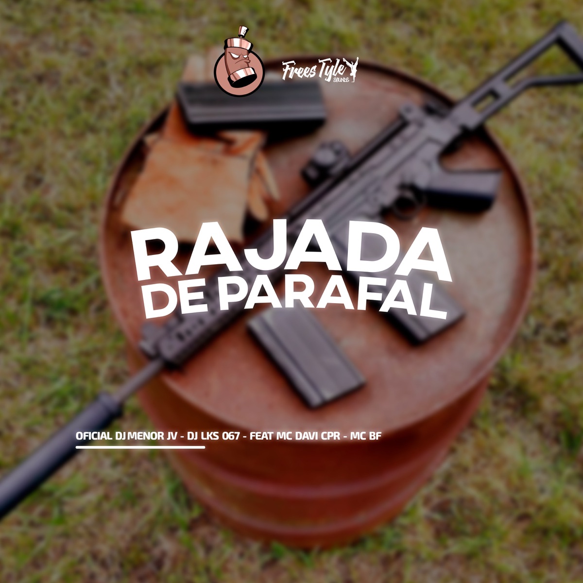 Rajada De Parafal (feat. MC BF & Mc Davi Cpr) - Single by Oficial DJ Menor JV, DJ LKS 067 & FreesTyle Sounds album cover