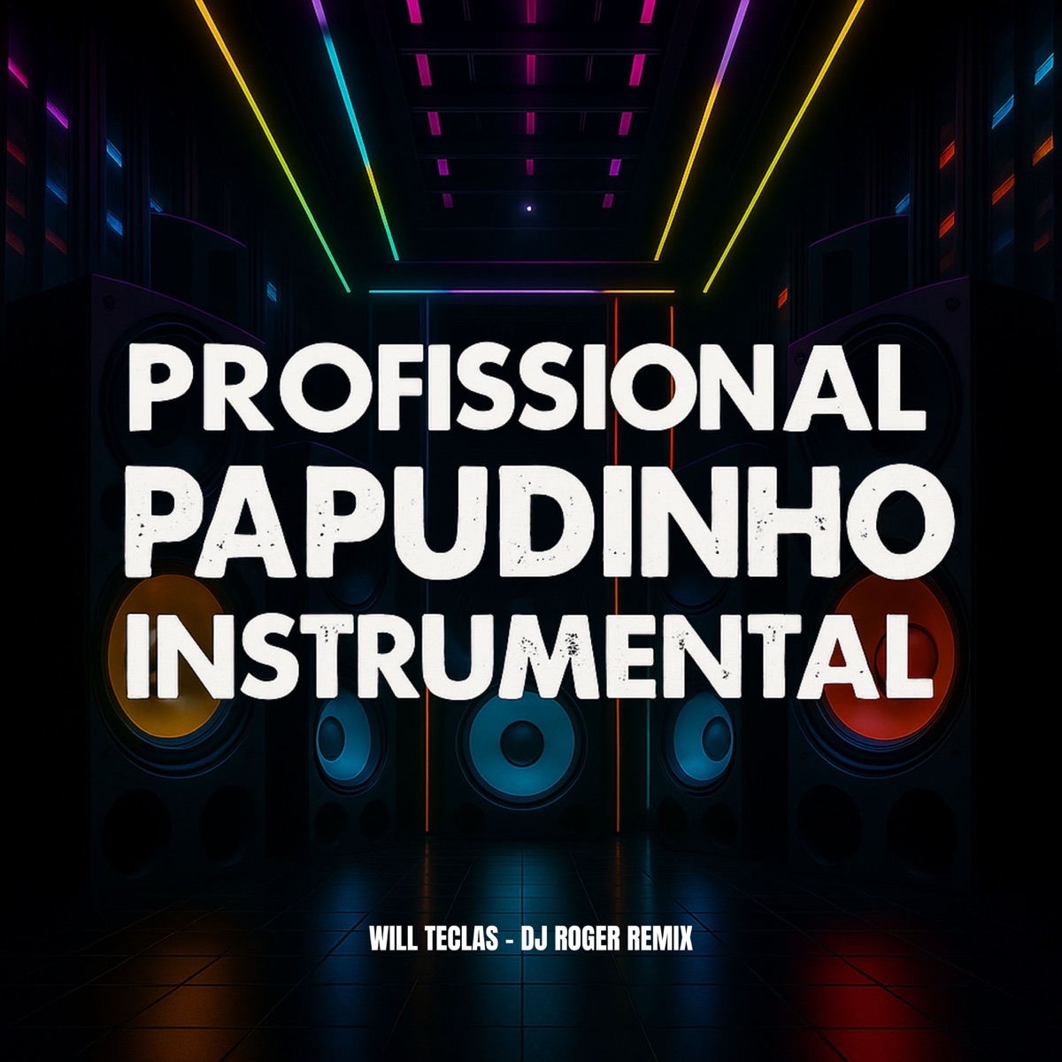 Profissional Papudinho Instrumental - Single by Will Teclas & Dj Roger Remix album cover