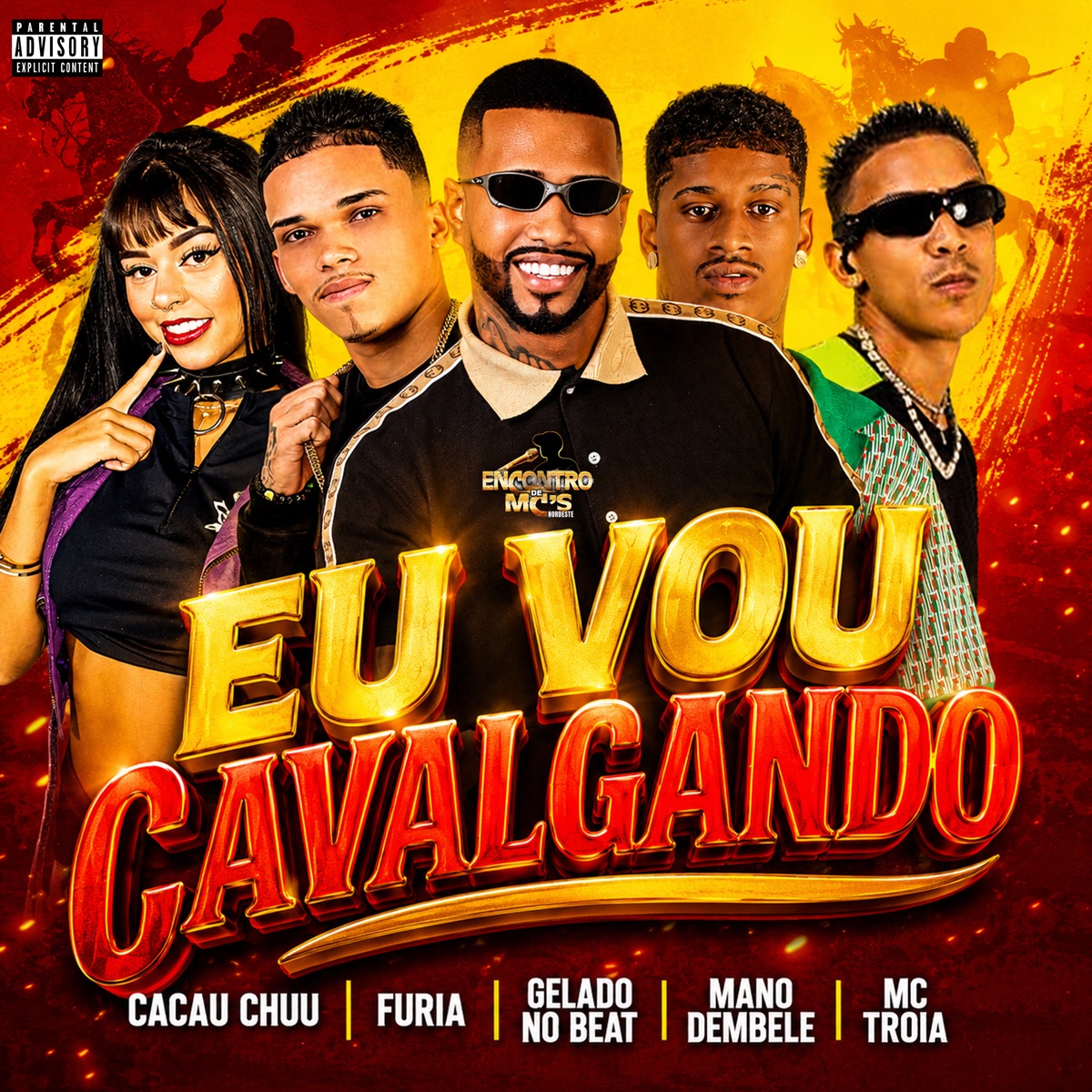 EU VOU CAVALGANDO (feat. FURIA) - Single by Gelado No Beat, Mano dembele, Mc Troia & CACAU CHUU album cover