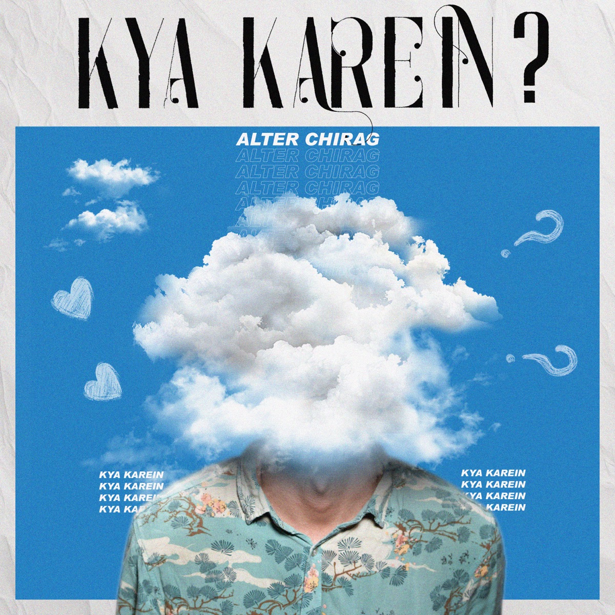 Kya Karein - Single by Alter Chirag album cover