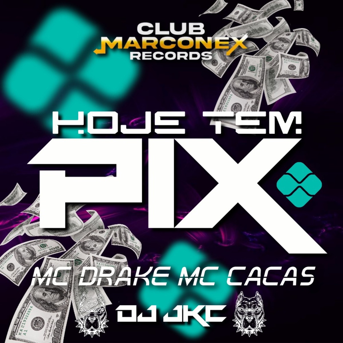 HOJE TEM PIX - Single by Mc Drake, mc cacas & DJ JKC album cover