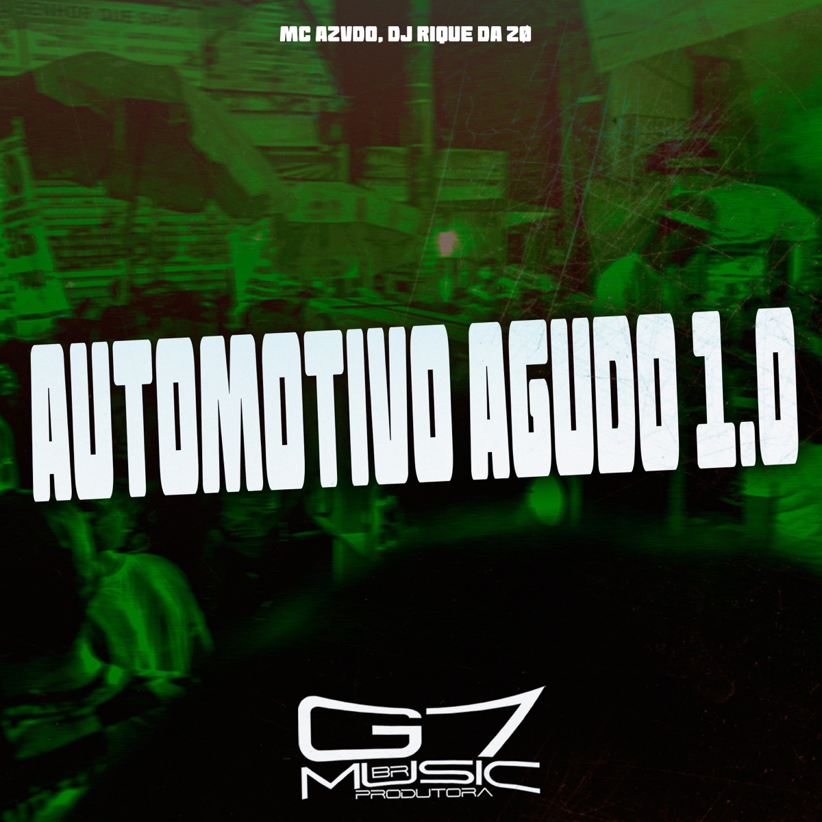 Automotivo Agudo 1.0 - Single by Mc Azvdo & DJ Rique da Zø album cover