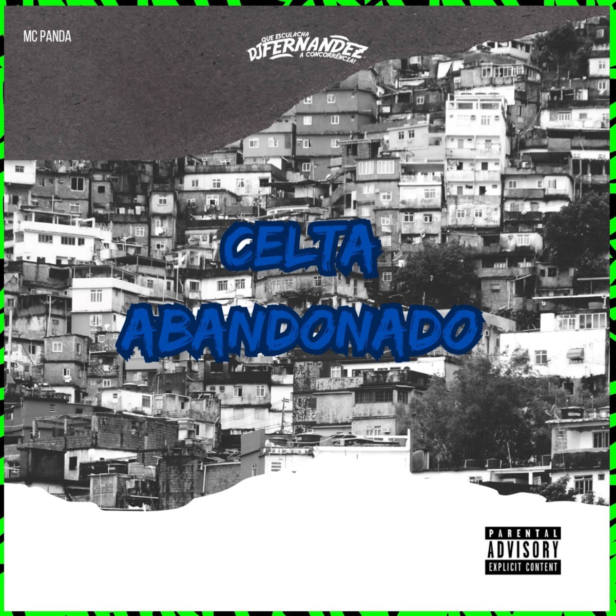 CELTA ABANDONADO - Single by MC Panda & DJ Fernandez album cover