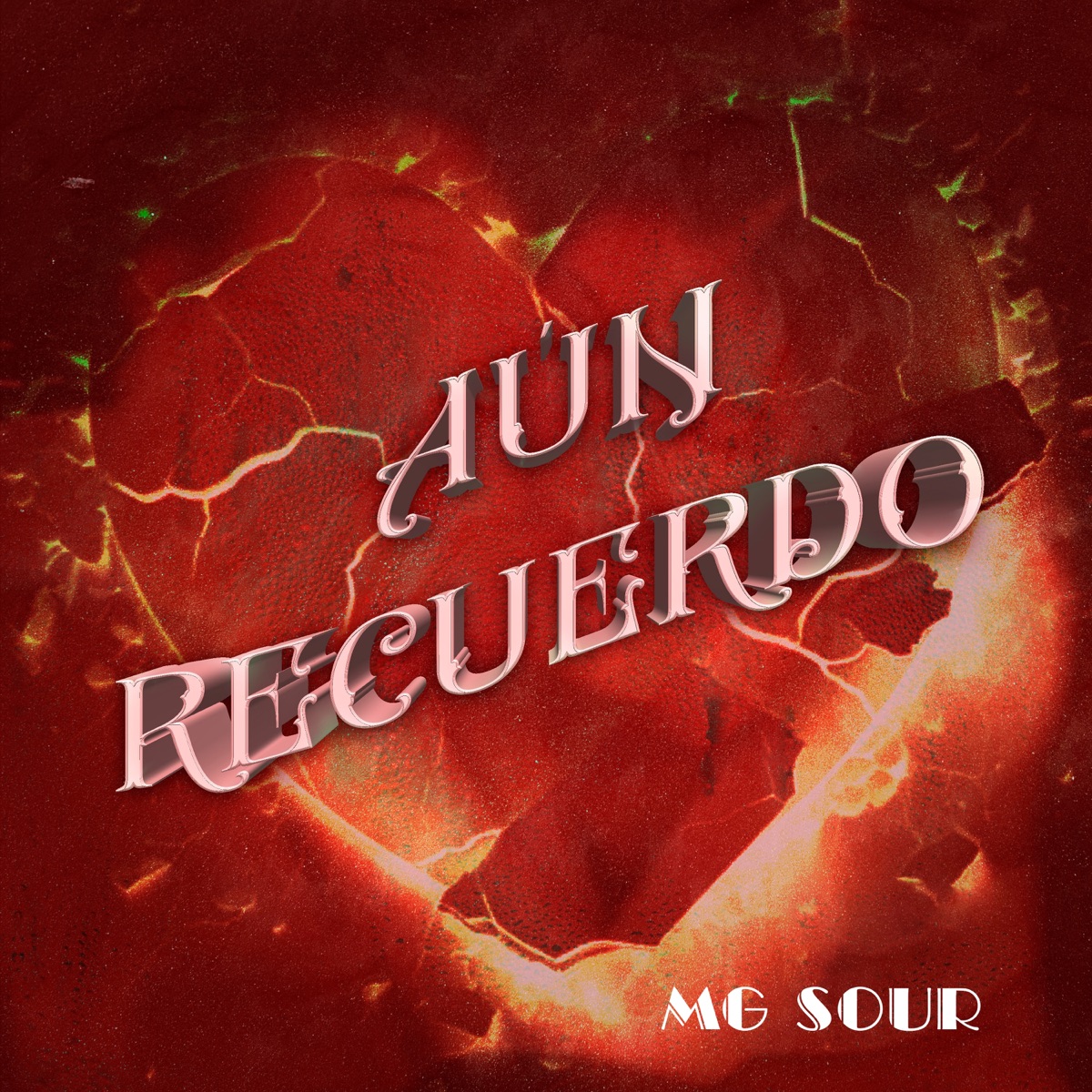 Aún Recuerdo - Single by MG SOUR album cover
