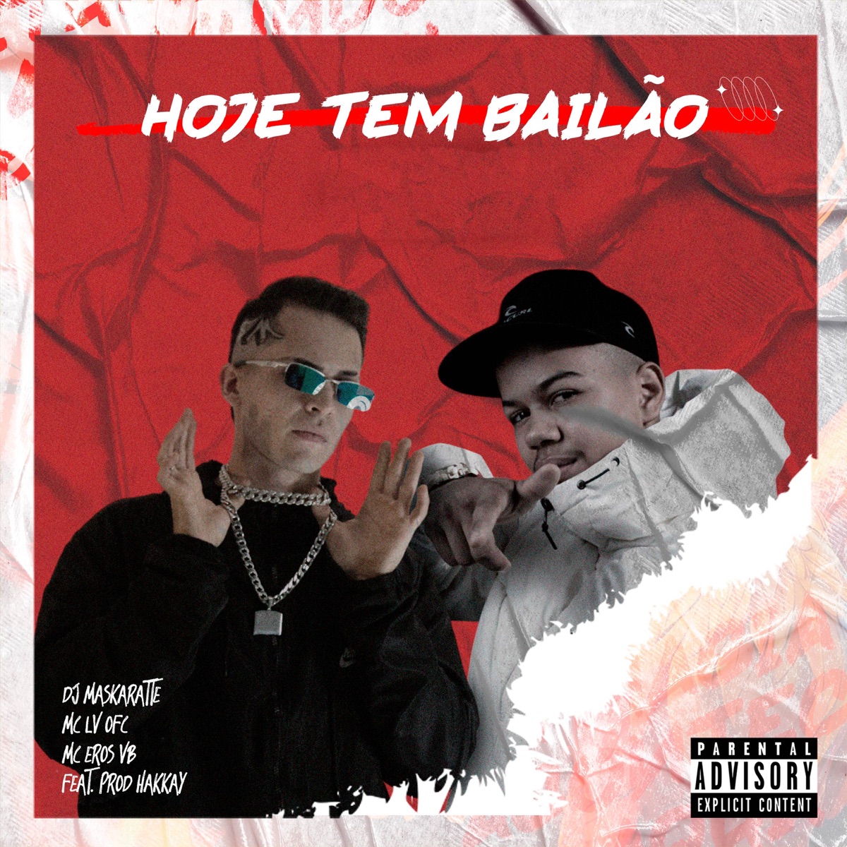 Hoje Tem Bailão (feat. Prod Hakkay) - Single by DJ MASKARATTE, Mc Eros VB & Mc Lv OFC album cover